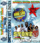 STONE LOVE DANCE on 12.25.2002 